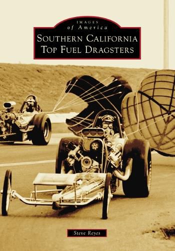 Cover image for Southern California Top Fuel Dragsters