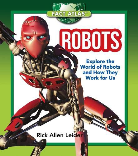 Cover image for Robots: Explore the World of Robots and How They Work for Us