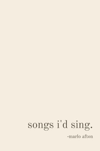 Cover image for songs i'd sing.