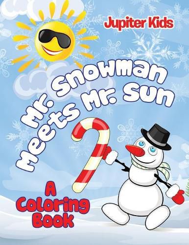 Cover image for Mr. Snowman Meets Mr. Sun (A Coloring Book)