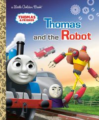 Cover image for Thomas and the Robot (Thomas & Friends)