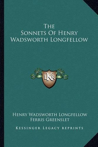 Cover image for The Sonnets of Henry Wadsworth Longfellow