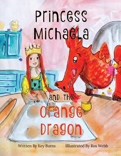 Cover image for Princess Michaela and The Orange Dragon