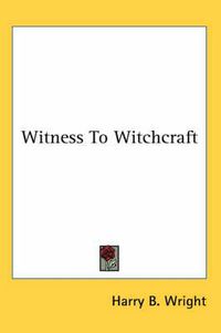 Cover image for Witness to Witchcraft