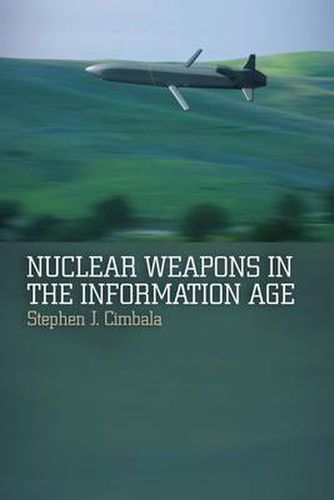 Cover image for Nuclear Weapons in the Information Age