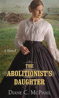 Cover image for The Abolitionist's Daughter