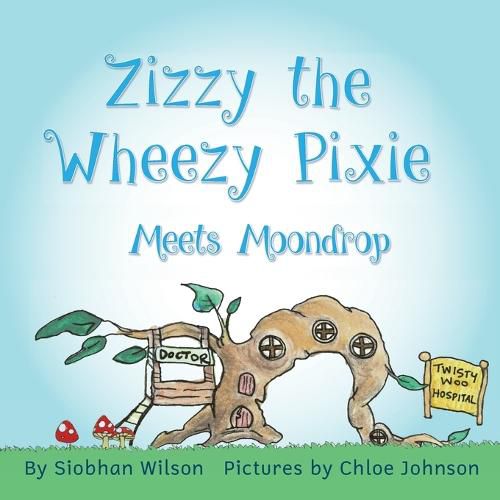 Zizzy the Wheezy Pixie Meets Moondrop