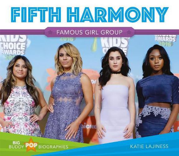 Fifth Harmony: Famous Girl Group