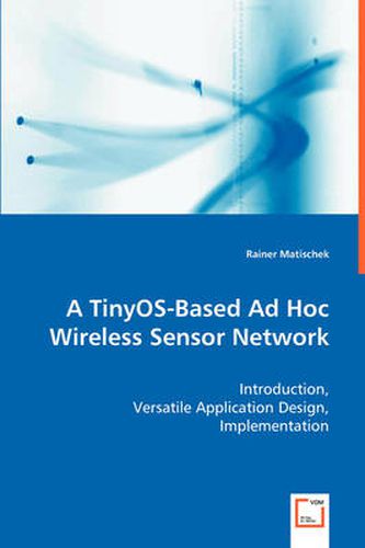 Cover image for A TinyOS-Based Ad Hoc Wireless Sensor Network