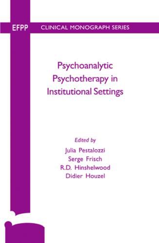 Cover image for Psychoanalytic Psychotherapy in Institutional Settings