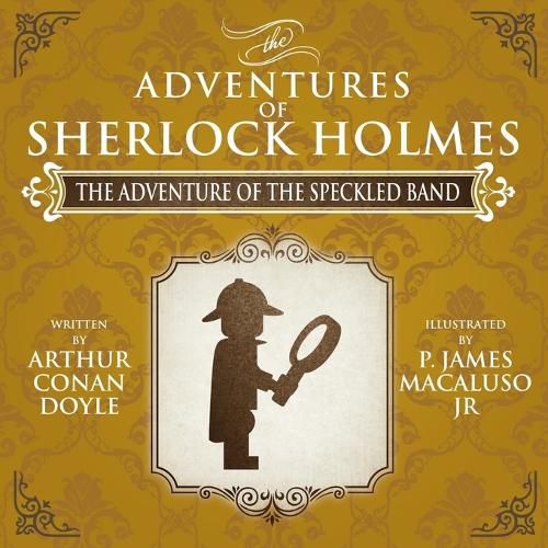 The Adventure of the Speckled Band - The Adventures of Sherlock Holmes Re-Imagined