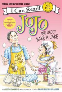 Cover image for Fancy Nancy: JoJo and Daddy Bake a Cake