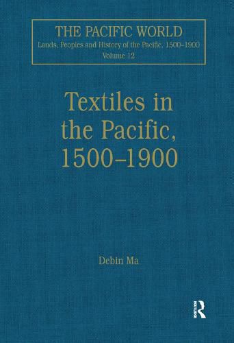 Cover image for Textiles in the Pacific, 1500-1900