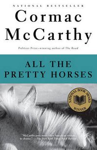 Cover image for All the Pretty Horses: Border Trilogy (1)