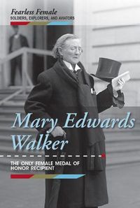 Cover image for Mary Edwards Walker: The Only Female Medal of Honor Recipient