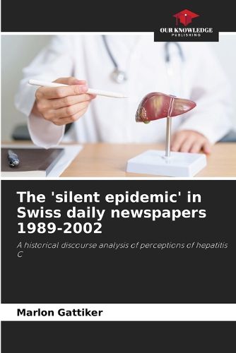 Cover image for The 'silent epidemic' in Swiss daily newspapers 1989-2002