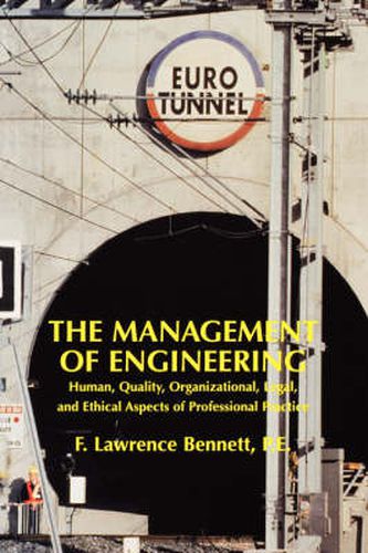 Cover image for The Management of Engineering: Human, Quality, Organizational, Legal and Ethical Aspects of Professional Practice