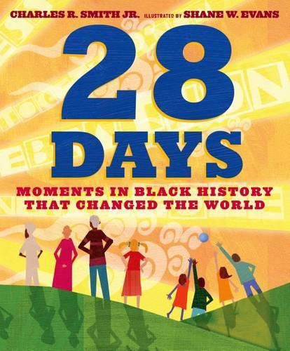 Cover image for 28 Days: Moments in Black History That Changed the World