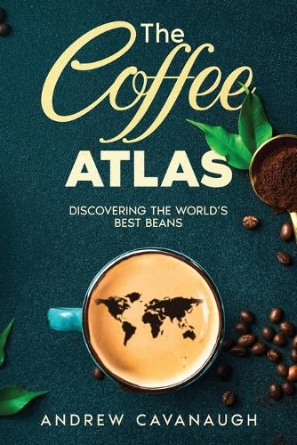 Cover image for The Coffee Atlas