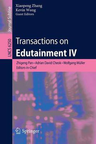 Transactions on Edutainment IV