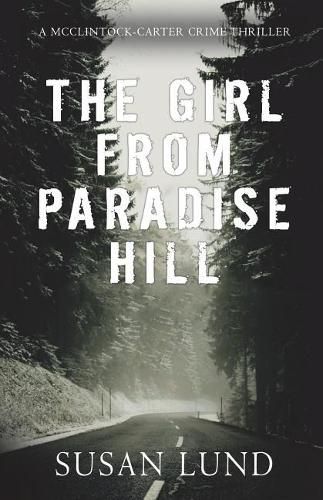 Cover image for The Girl from Paradise Hill: A McClintock-Carter Crime Thriller