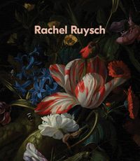 Cover image for Rachel Ruysch: Nature into Art