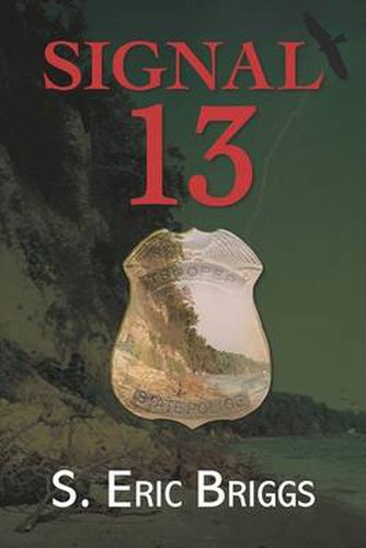 Cover image for Signal 13: Chronicles of a Calvert Trooper