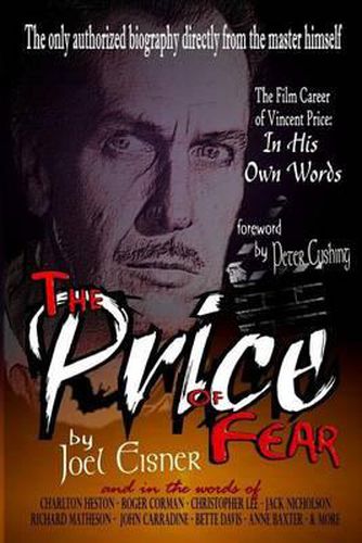 Cover image for The Price of Fear: The Film Career of Vincent Price, In His Own Words