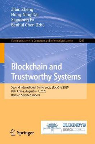 Blockchain and Trustworthy Systems: Second International Conference, BlockSys 2020, Dali, China, August 6-7, 2020, Revised Selected Papers