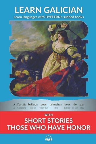 Cover image for Learn Galician with Short Stories - Those Who Have Honor