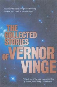 Cover image for The Collected Stories of Vernor Vinge
