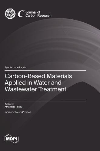 Cover image for Carbon-Based Materials Applied in Water and Wastewater Treatment