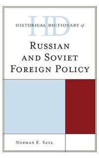 Cover image for Historical Dictionary of Russian and Soviet Foreign Policy