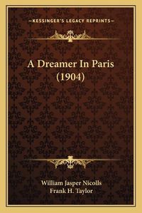 Cover image for A Dreamer in Paris (1904)