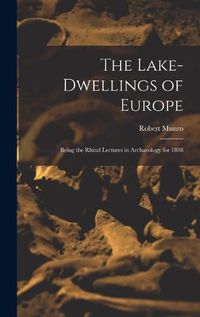 Cover image for The Lake-Dwellings of Europe