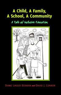 Cover image for A Child, A Family, A School, A Community: A Tale of Inclusive Education