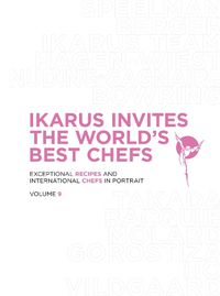 Cover image for Ikarus Invites the World's Best Chefs