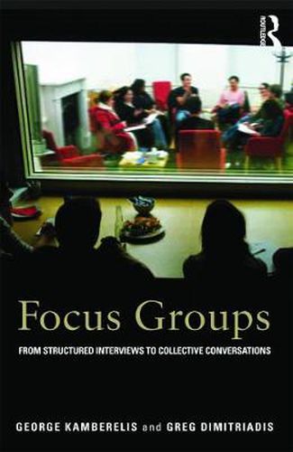 Cover image for Focus Groups: From structured interviews to collective conversations