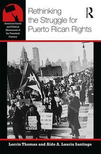 Cover image for Rethinking the Struggle for Puerto Rican Rights