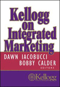 Cover image for Kellogg on Integrated Marketing