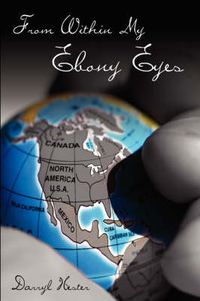 Cover image for From Within My Ebony Eyes