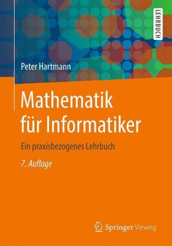 Cover image for Mathematik fur Informatiker: Ein praxisbezogenes Lehrbuch