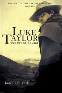 Cover image for Luke Taylor: Westward Bound