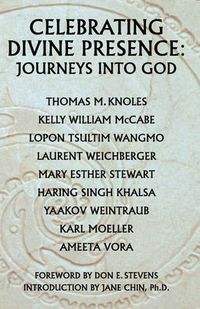 Cover image for Celebrating Divine Presence: Journeys Into God