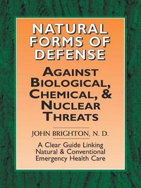 Cover image for Natural Forms of Defense against Biological, Chemical and Nuclear Threats