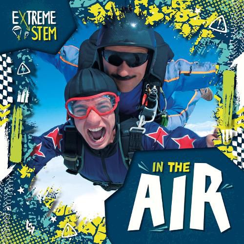 Cover image for Extreme STEM in the Air