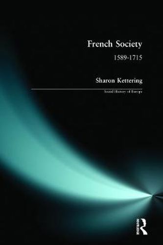 Cover image for French Society: 1589-1715