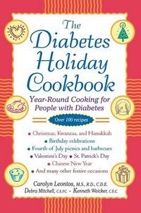 Cover image for The Diabetes Holiday Cookbook: Year-round Cooking for People with Diabetes