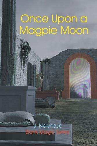 Cover image for Once Upon a Magpie Moon