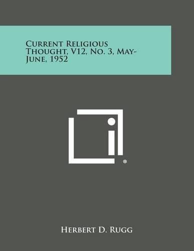 Cover image for Current Religious Thought, V12, No. 3, May-June, 1952